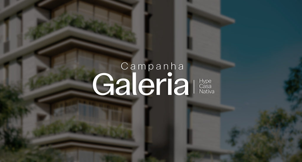 Galeria Hype Casa Nativa