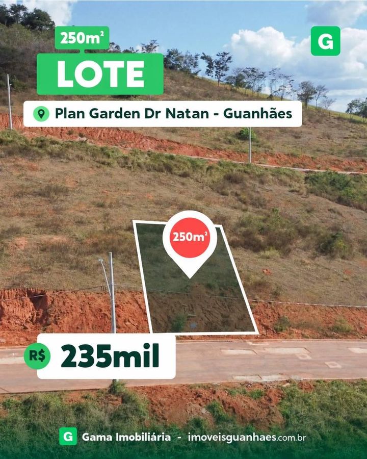 Oportunidade: Lote de R$235 mil no Plan Garden Dr. Natan - Lote/Terreno em Dr Natan, Guanhães - à venda - Gama Imobiliária