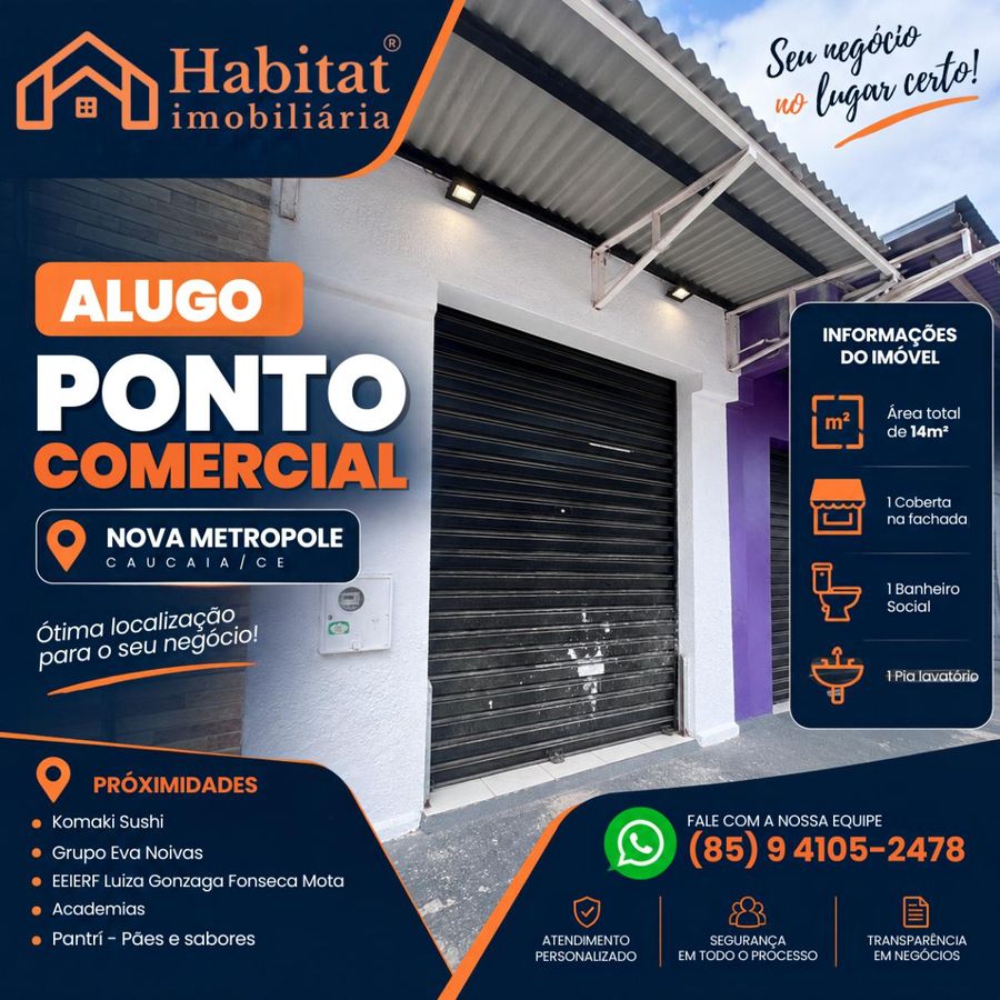 ALUGO PONTO COMERCIAL NO NOVA METROPOLE - Comercial em Nova Metrópole (Jurema), Caucaia - para locação - HABITAT CAUCAIA IMÓVEIS LTDA