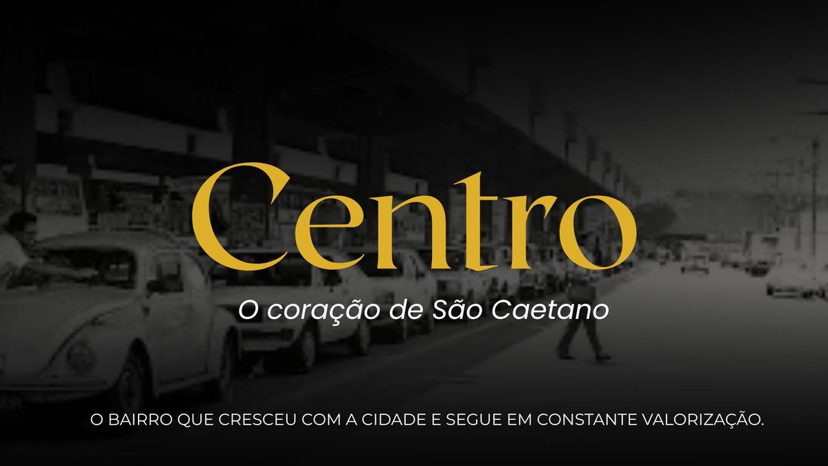 História do bairro Centro- São Caetano do Sul