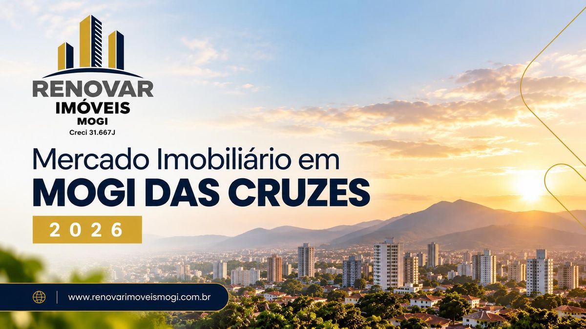 Mercado Imobiliário em Mogi das Cruzes 2026 | Renovar Imóveis